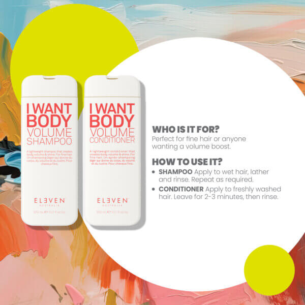 How to use Eleven Australia I want body Volume Shampoo & Conditioner